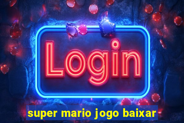 super mario jogo baixar